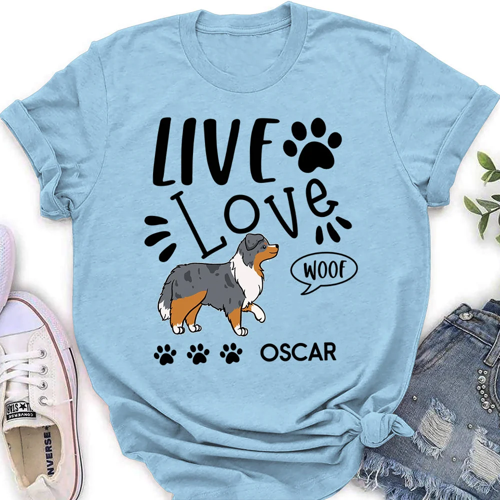 Live Love Woof - Personalized Custom Women's T-shirt - Image 4