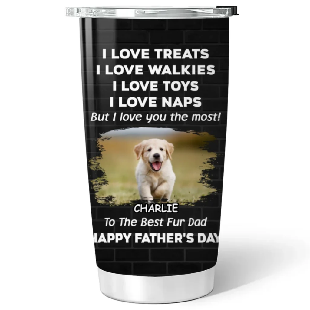 Love You The Most Fur Photo Ver - Personalized Custom Tumbler - Image 5
