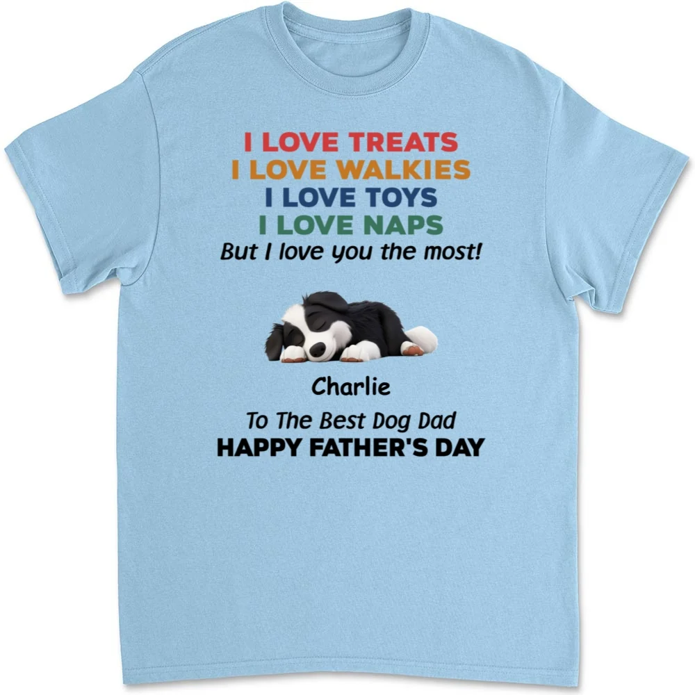 Love You The Most Version 3 - Personalized Custom Unisex T-Shirt - Image 7