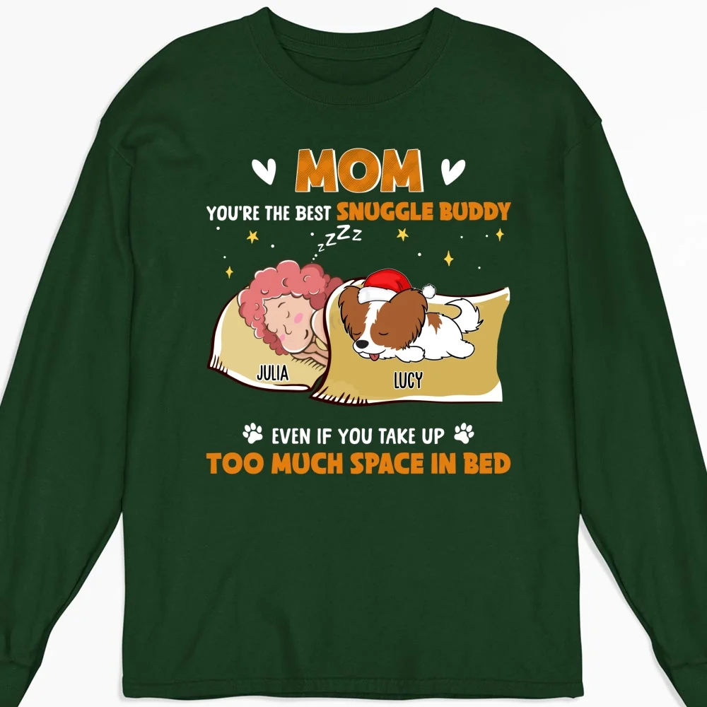 Mom You Are My Best Snuggle Buddy - Personalized Custom Long Sleeve T-shirt - Image 7