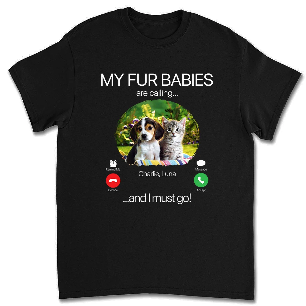 My Pet Is Calling Photo - Personalized Custom Unisex T-shirt
