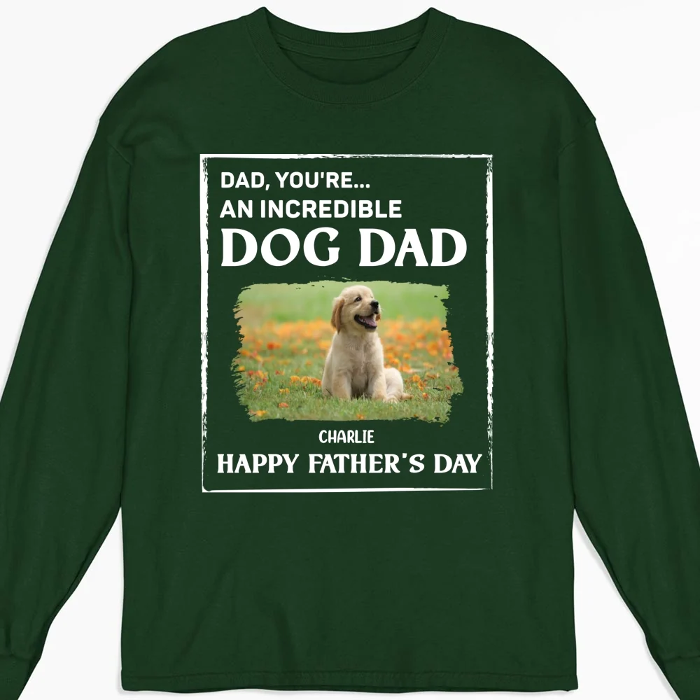 My Supper Cool Dog Dad Photo - Personalized Custom Long Sleeve T-Shirt - Image 6