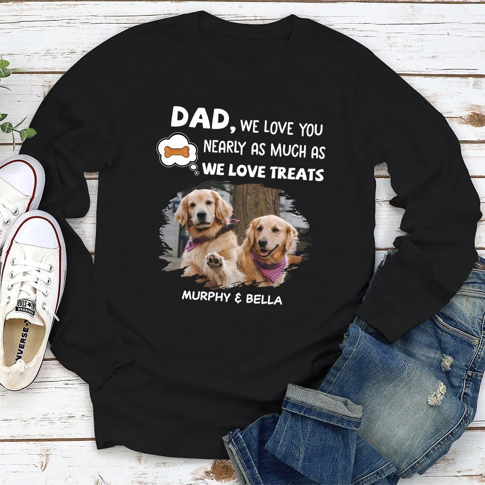 Nearly As Much As - Personalized Custom Long Sleeve T-shirt - Image 4