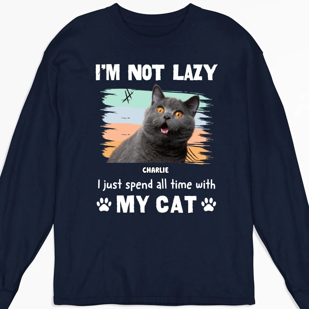 Not Lazy But Do Not Care Photo - Personalized Custom Long Sleeve T-shirt - Image 3
