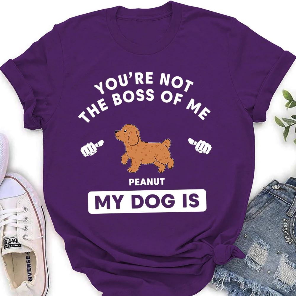 Not The Boss - Personalized Custom Women's T-shirt - Image 2