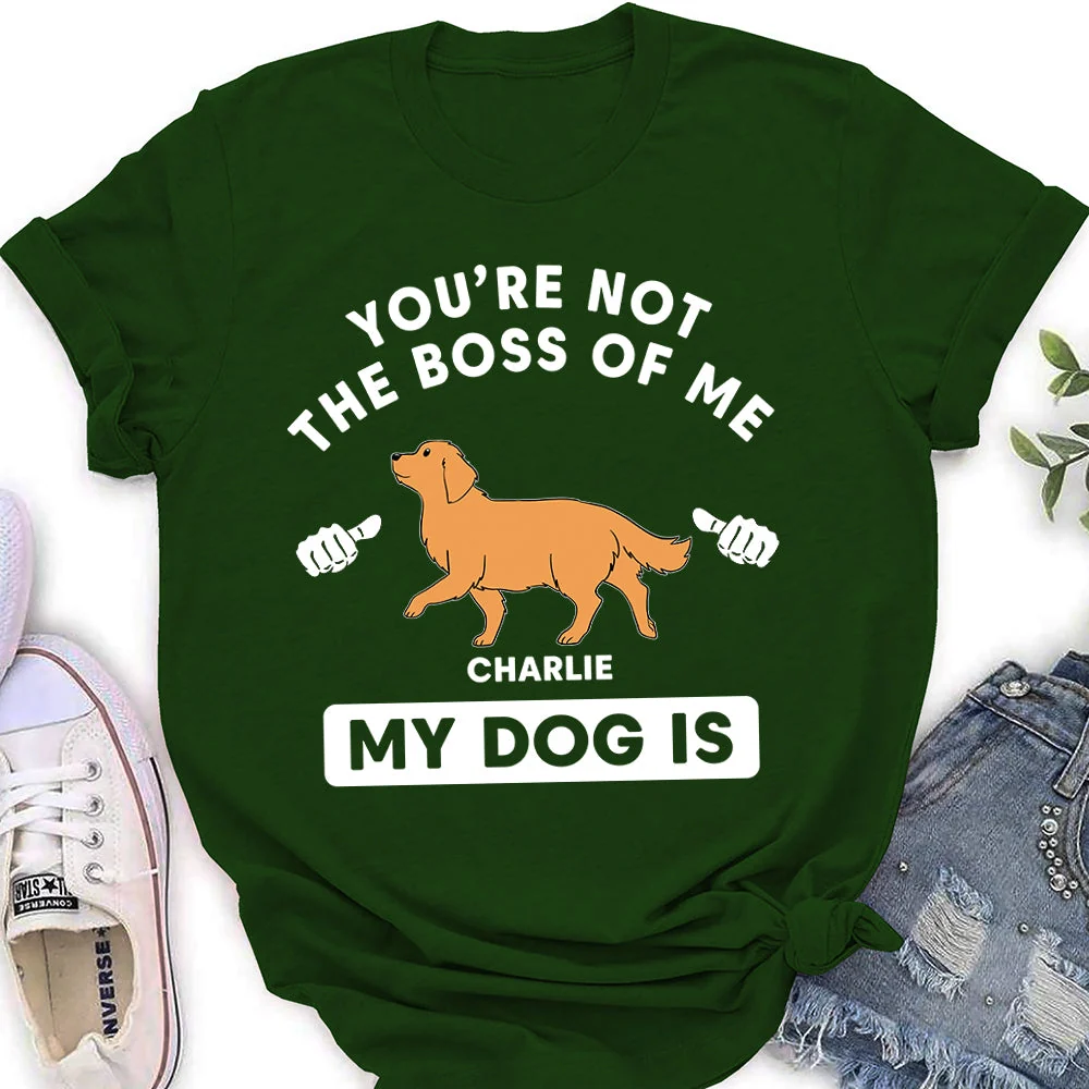 Not The Boss - Personalized Custom Women's T-shirt - Image 3