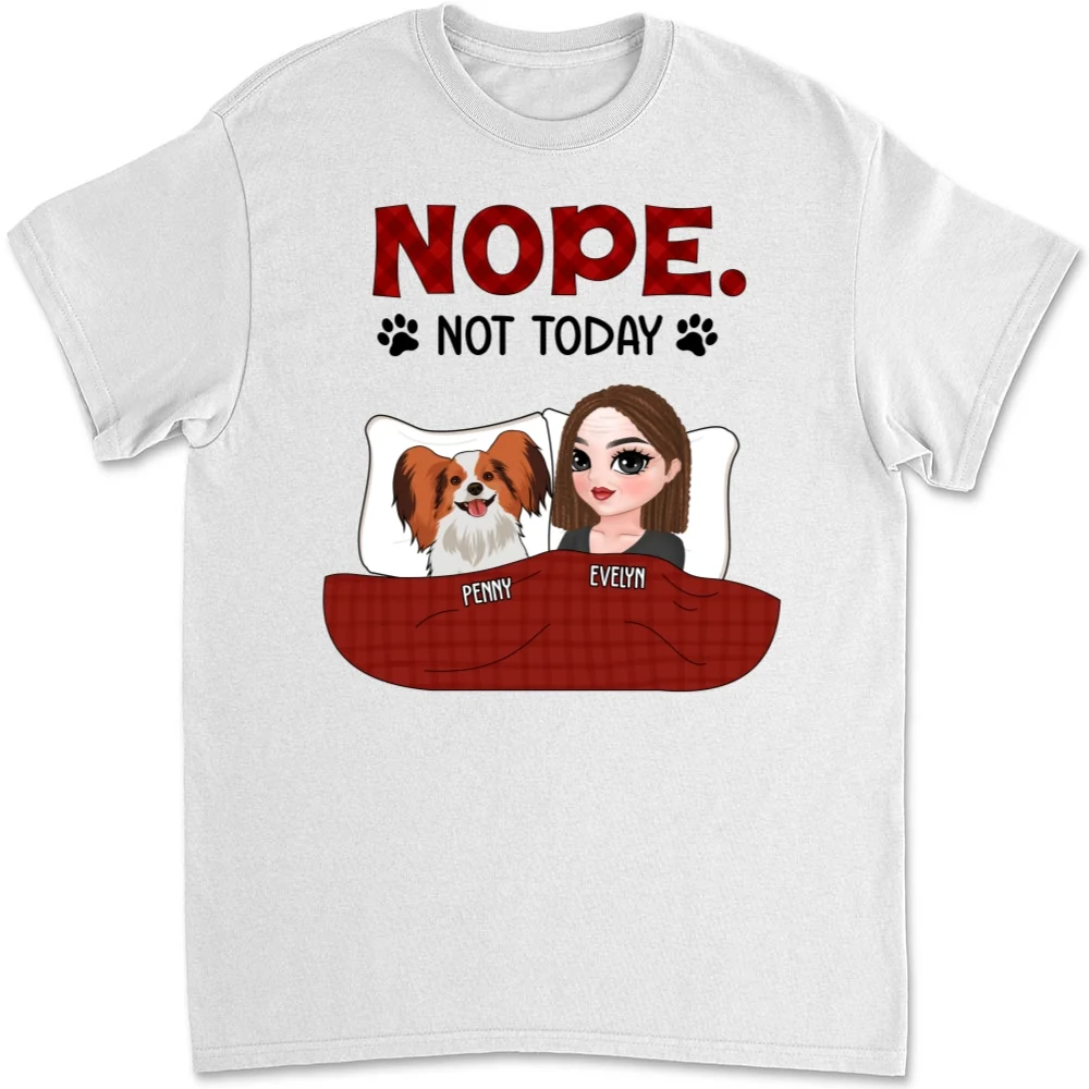 Not Today - Personalized Custom Unisex T-Shirt - Image 5