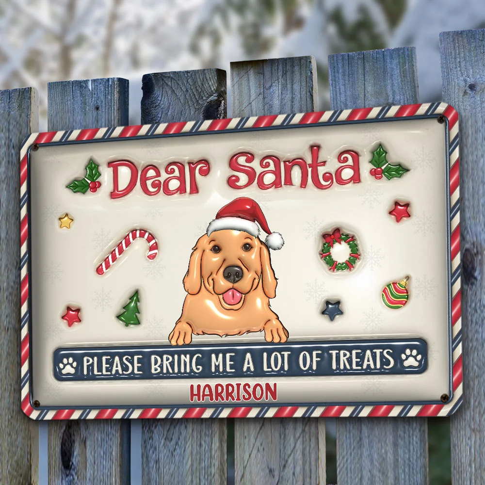 Please Bring Me A Lot Of Treats - Personalized Custom 3D Inflated Effect Metal Sign - Image 2