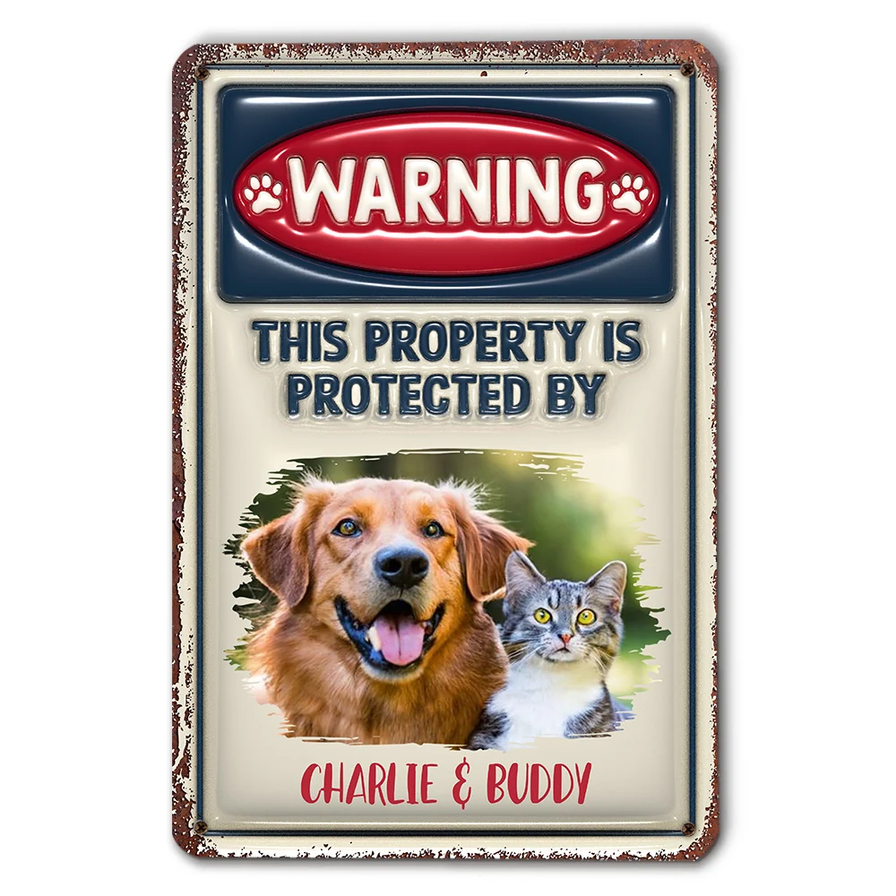 Property Is Protected By Pets Photo - Personalized Custom 3D Inflated Effect Metal Sign