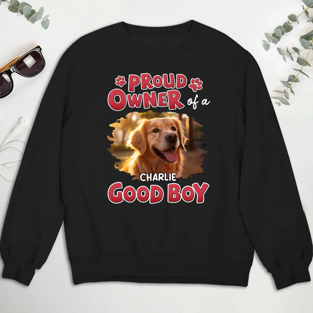 Proud Owner Of A Good Baby Photo - Personalized Custom Sweatshirt