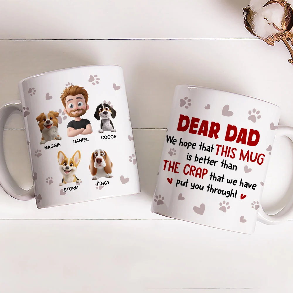 Put You Through Dad Version - Personalized Custom Coffee Mug - Image 3