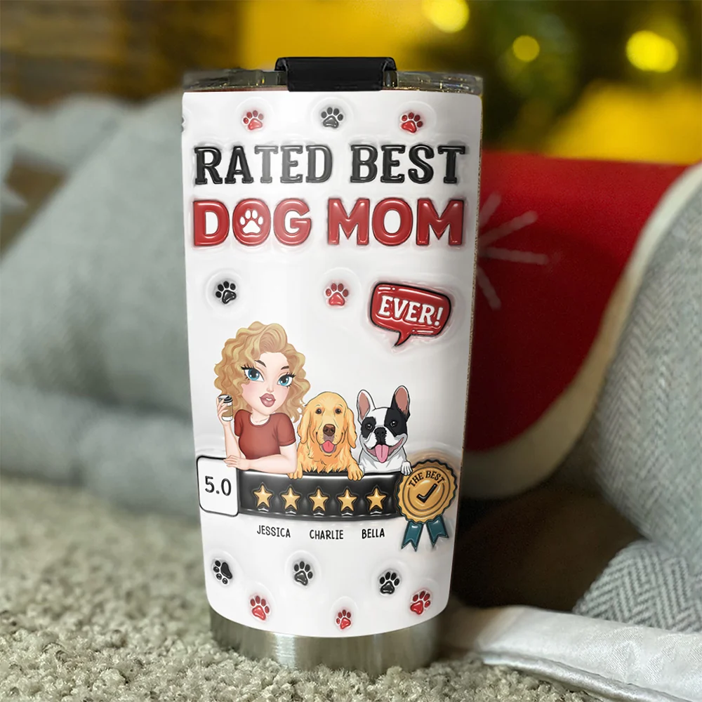 Rated Best Dog Mom Ever - Personalized Custom 3D Inflated Effect Tumbler - Image 3