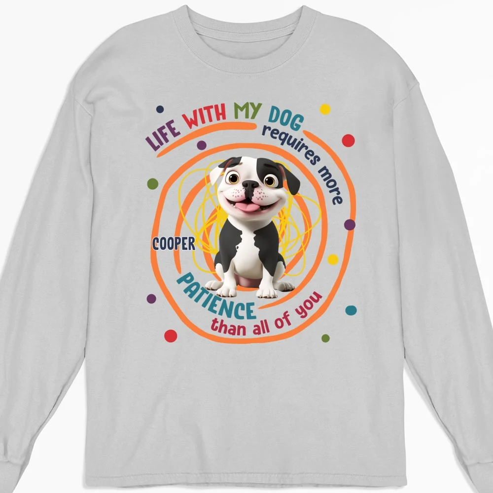Requires More Than All Of You - Personalized Custom Long Sleeve T-shirt - Image 3