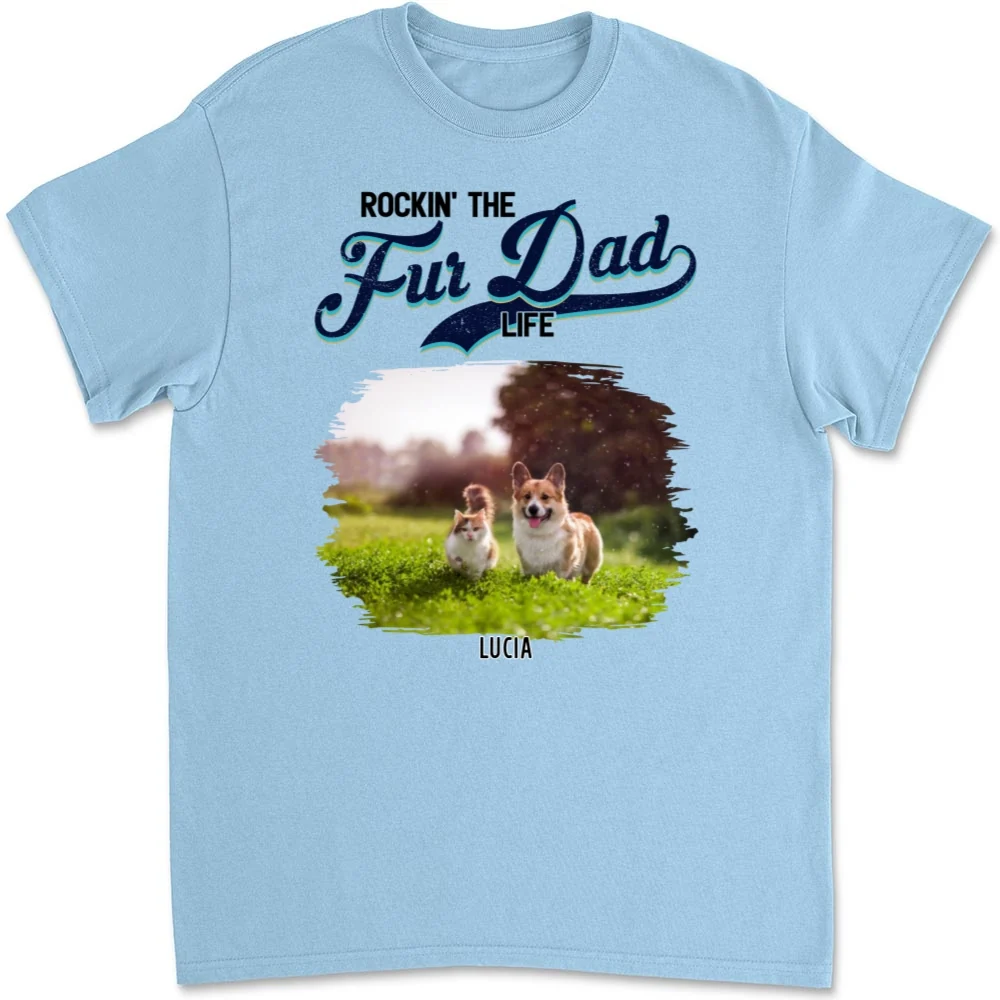 Rocking The Fur Dad Life Photo - Personalized Custom Unisex T-Shirt - Image 7