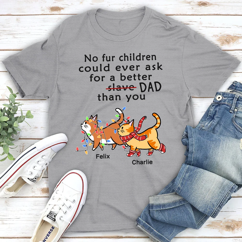 Slave Cat Dad - Personalized Custom Unisex T-shirt - Image 2