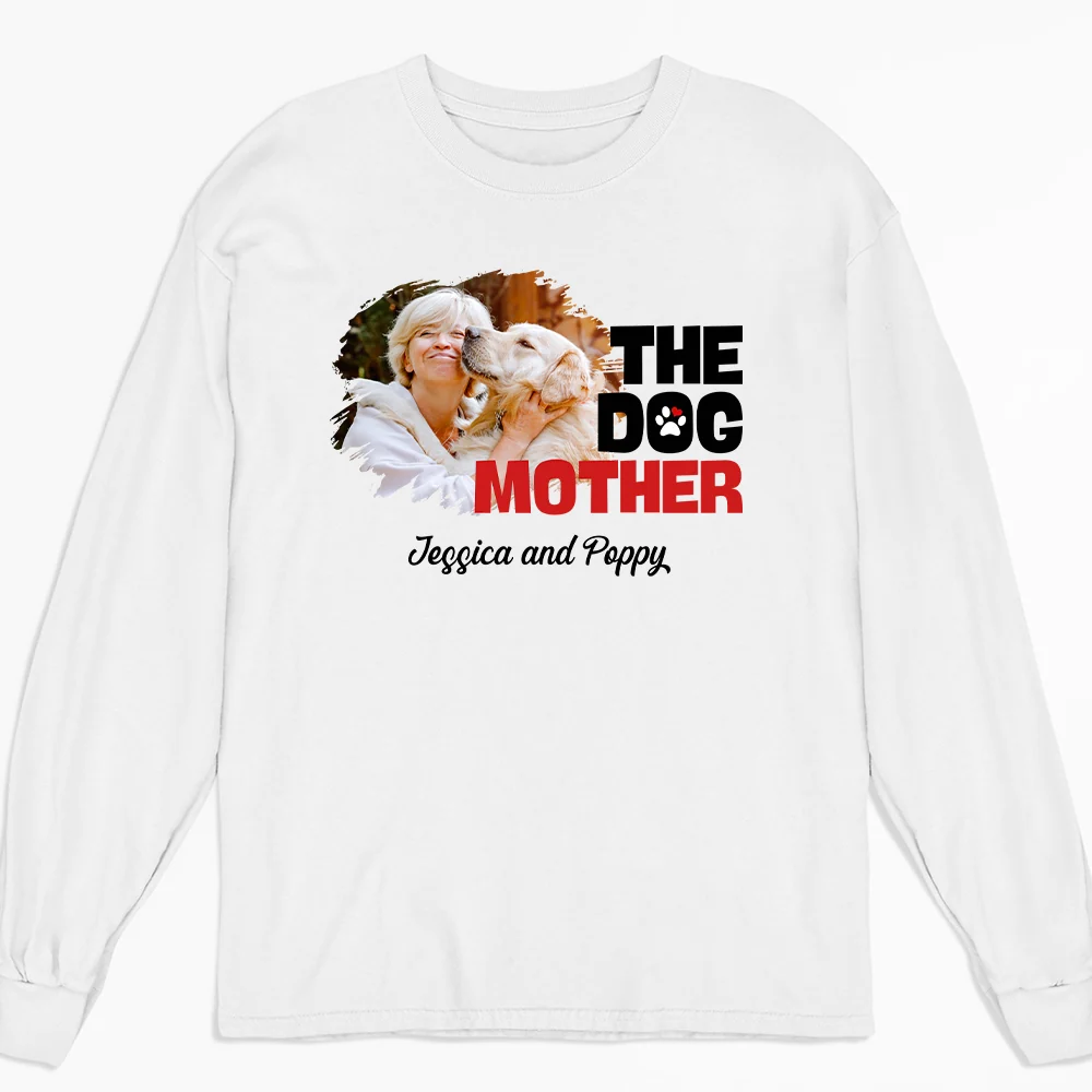 Slay Dog Mother Photo - Personalized Custom Long Sleeve T-shirt