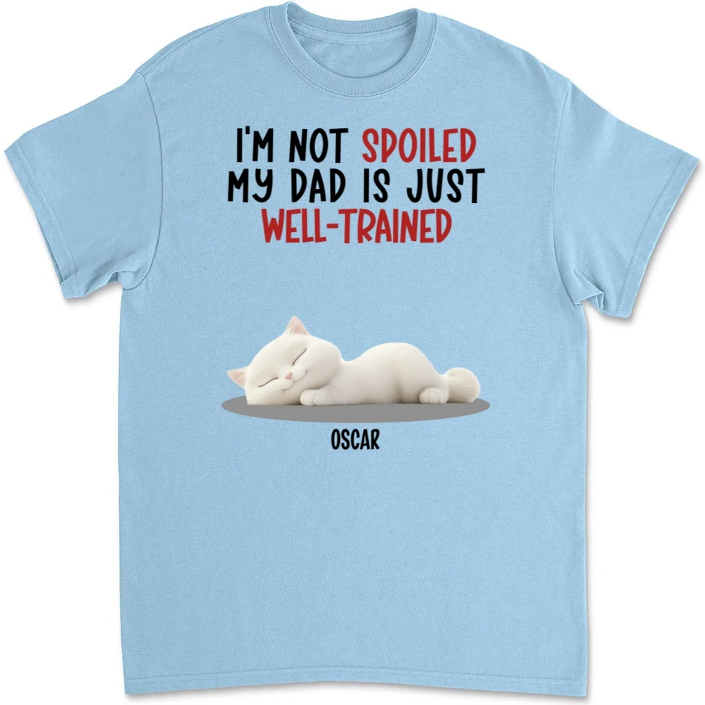 Spoiled Cat And Well Trained Dad Mom Cartoon - Personalized Custom Unisex T-Shirt - Image 8