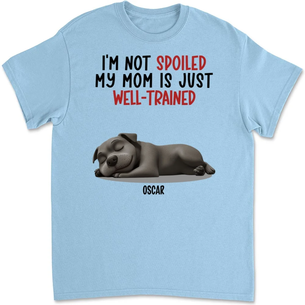 Spoiled Dog And Well Trained Dad Mom Cartoon - Personalized Custom Unisex T-Shirt - Image 7