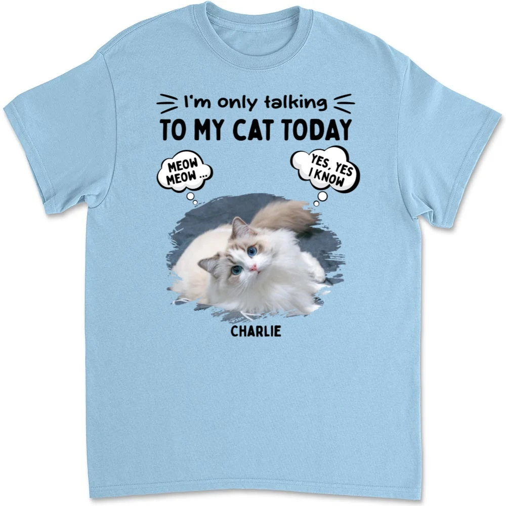 Talk To My Baby Photo Ver Cat - Personalized Custom Unisex T-Shirt - Image 3