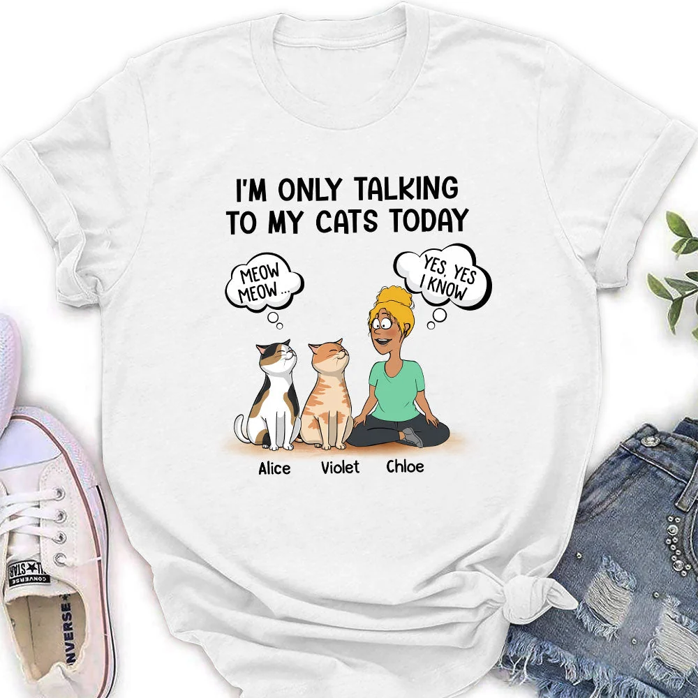 Talking To My Cat - Personalized Custom Women's T-shirt - Image 3