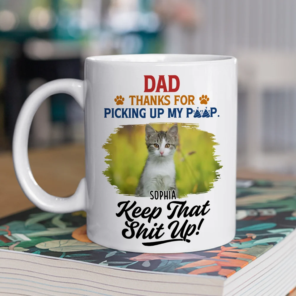 Thank You Keep That Shit Up I Meow You Photo - Personalized Custom Coffee Mug - Image 2