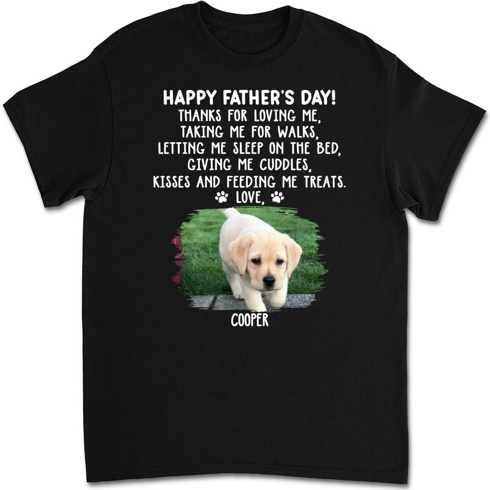 Thanks For Loving Me Dog Dad Photo - Personalized Custom Unisex T-shirt