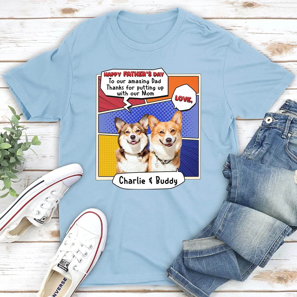 Thanks You For Putting Up Dad Photo - Personalized Custom Unisex T-Shirt - Image 3