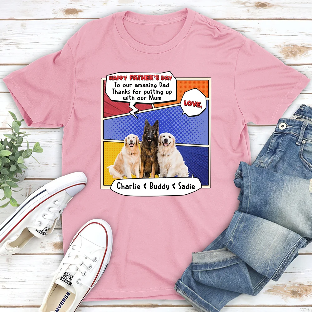 Thanks You For Putting Up Dad Photo - Personalized Custom Unisex T-Shirt - Image 4
