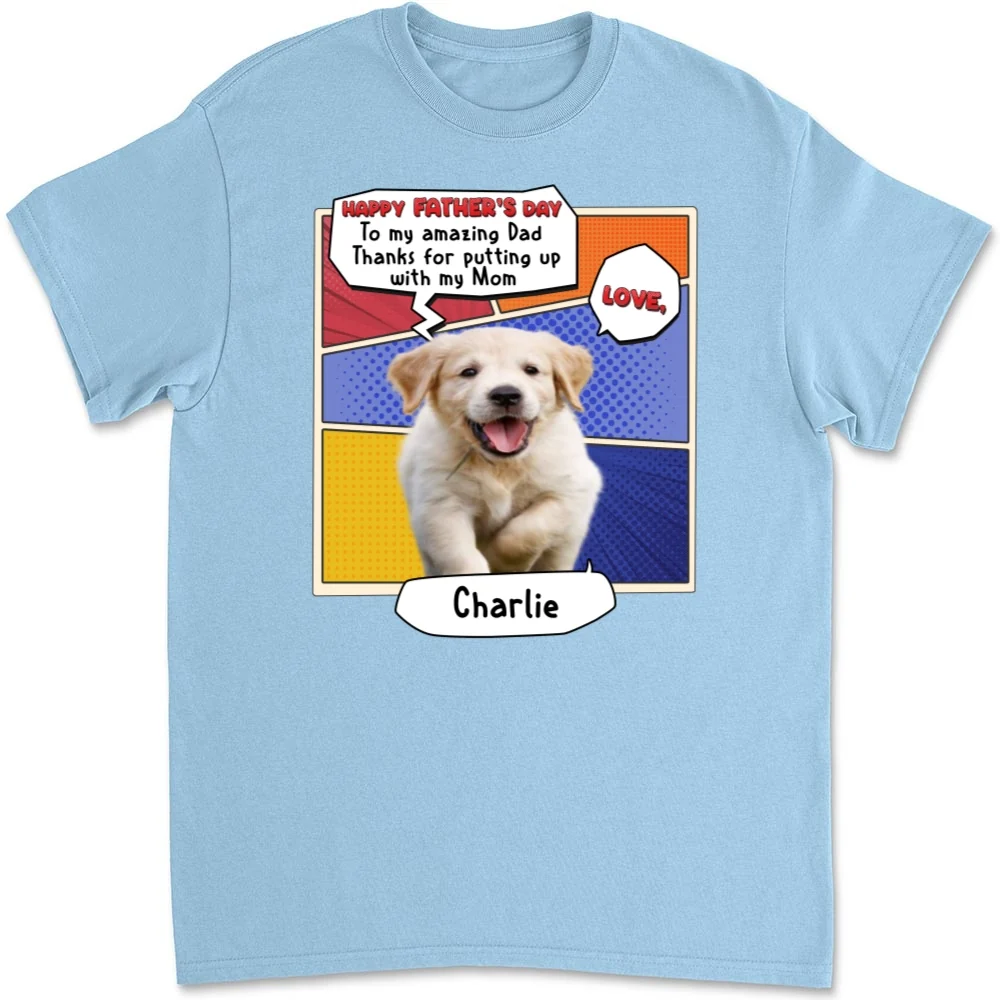 Thanks You For Putting Up Dad Photo - Personalized Custom Unisex T-Shirt - Image 7