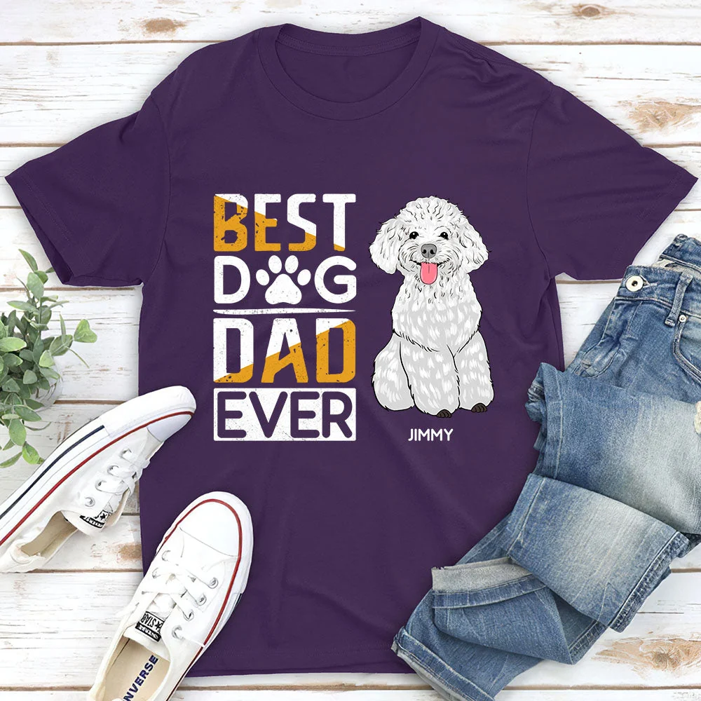 The Best Dog Dad Ever - Personalized Custom Unisex T-shirt - Image 6