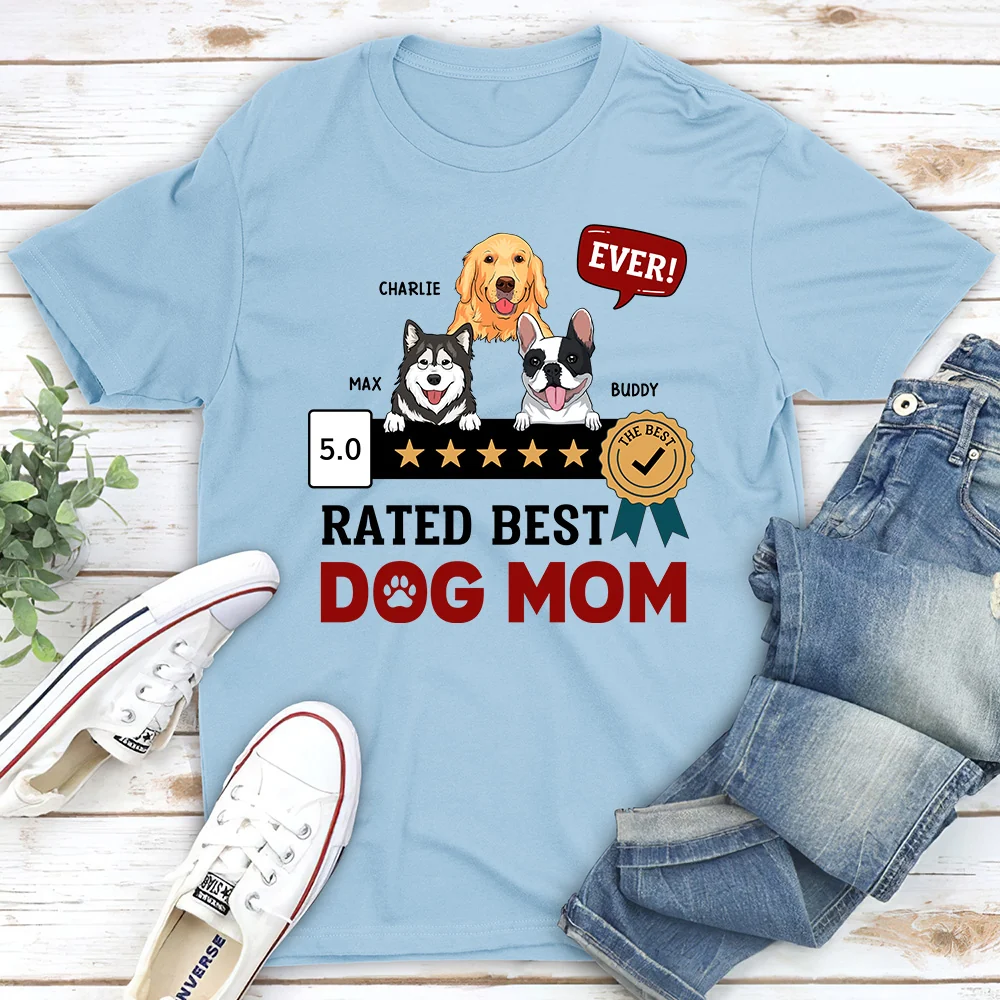 The Best Dog Mom Ever - Personalized Custom Unisex T-Shirt - Image 4