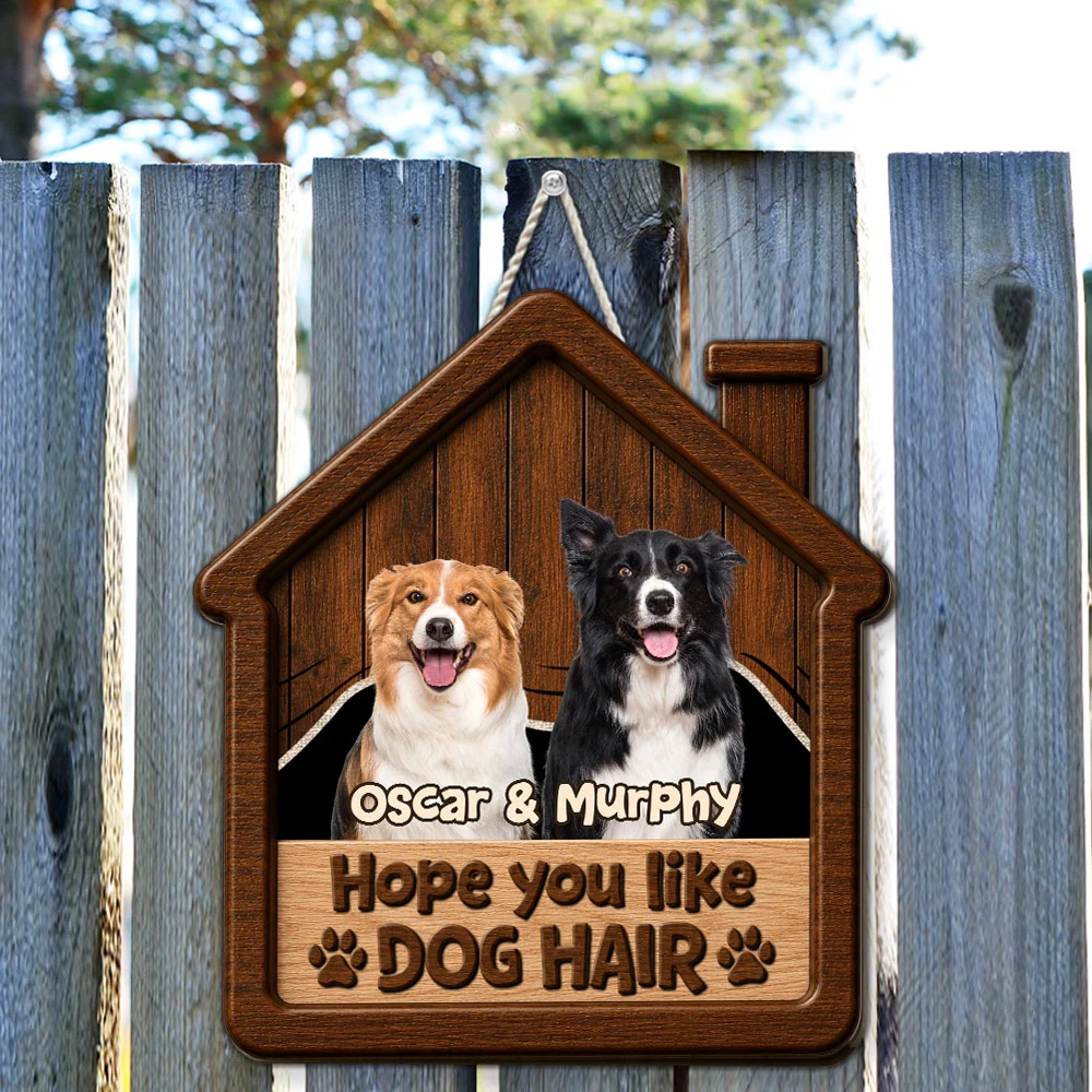 The Dog Hair You Like Photo - Personalized Custom 3D Effect Wood Sign - Image 4