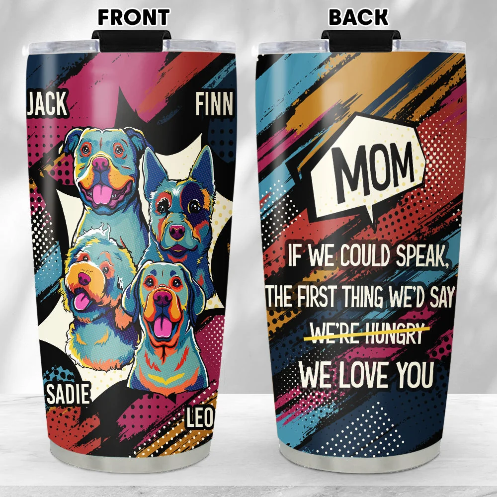 The First Thing I Would Say - Personalized Custom Tumbler - Image 5