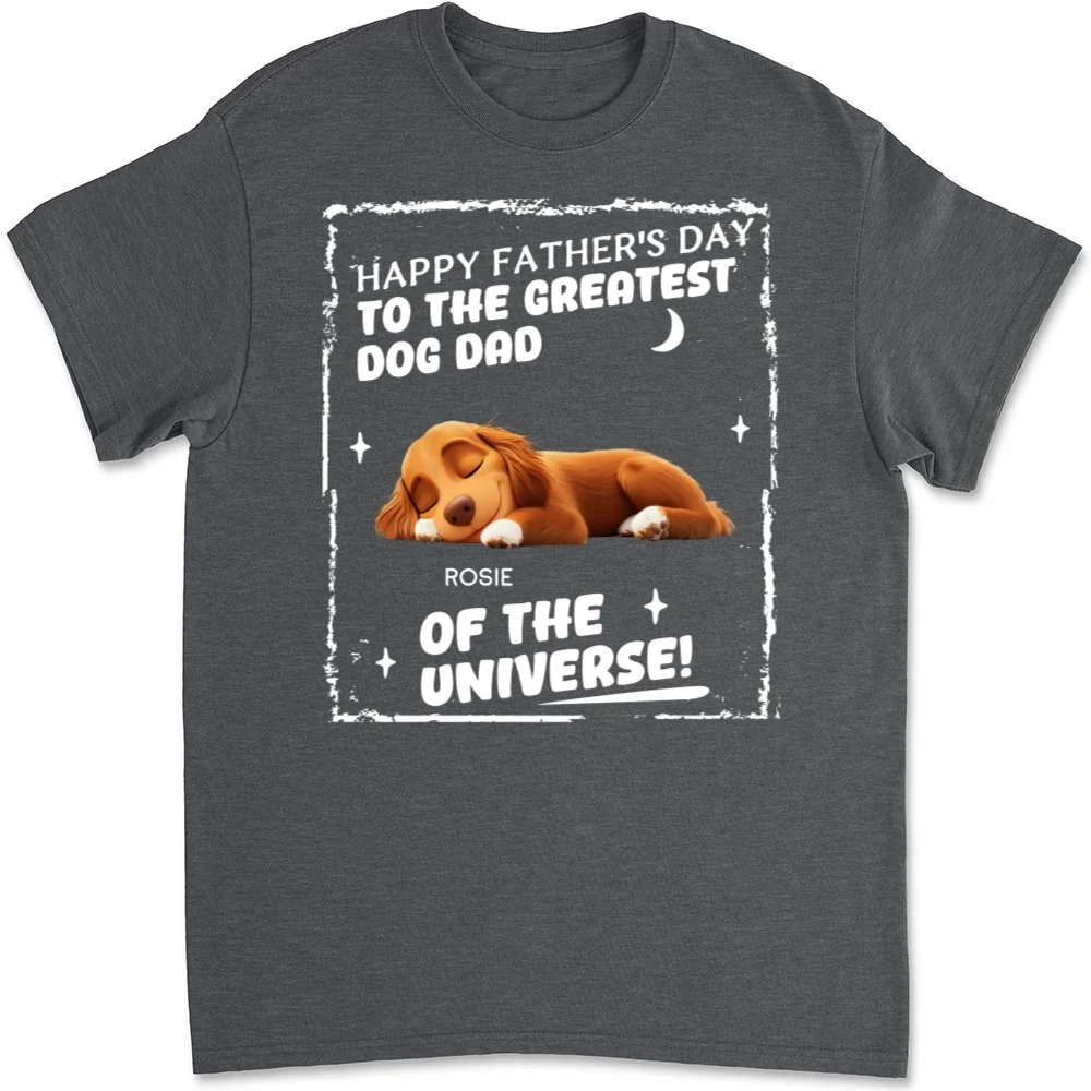 The Greatest Dog Dad In The World - Personalized Custom Unisex T-Shirt - Image 10