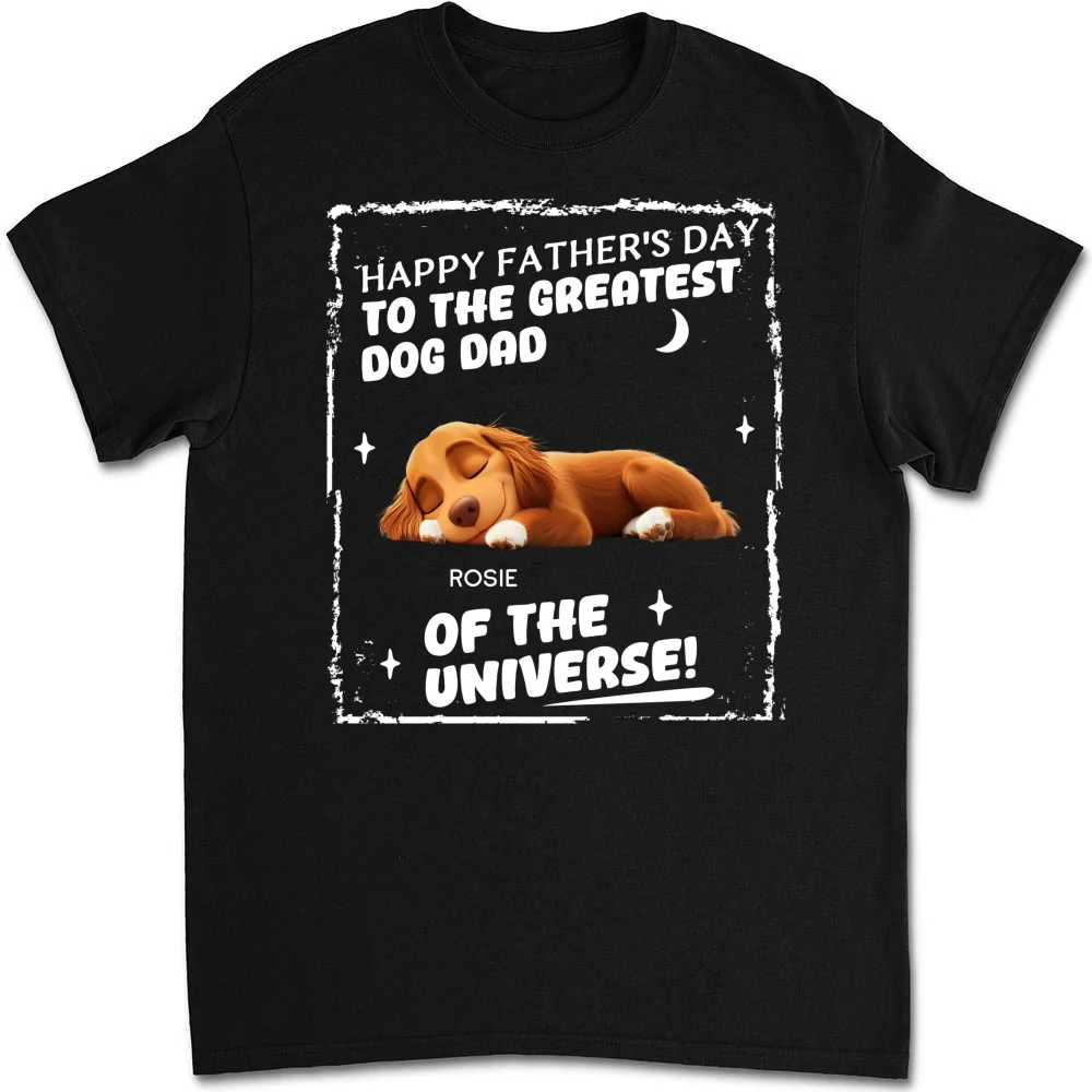 The Greatest Dog Dad In The World - Personalized Custom Unisex T-Shirt - Image 6
