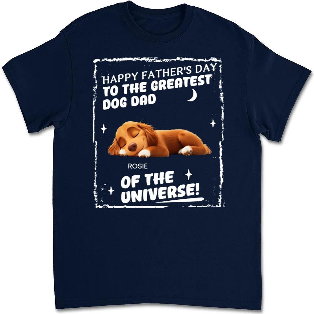 The Greatest Dog Dad In The World - Personalized Custom Unisex T-Shirt - Image 7