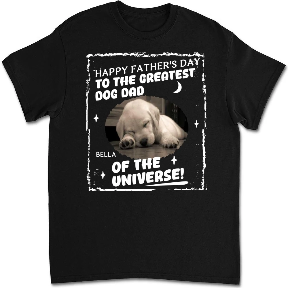 The Greatest Dog Dad In The World Photo - Personalized Custom Unisex T-Shirt - Image 7