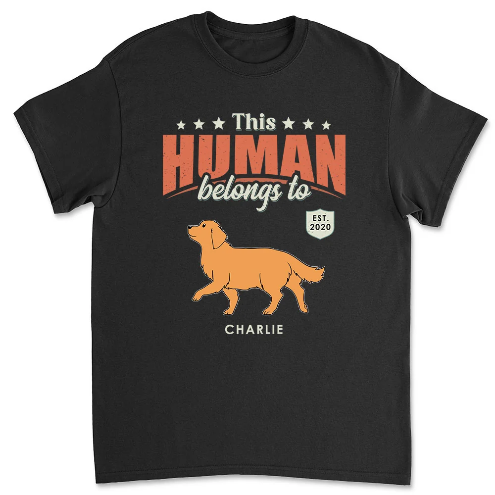 This Human Belongs To Dogs - Personalized Custom Unisex T-Shirt