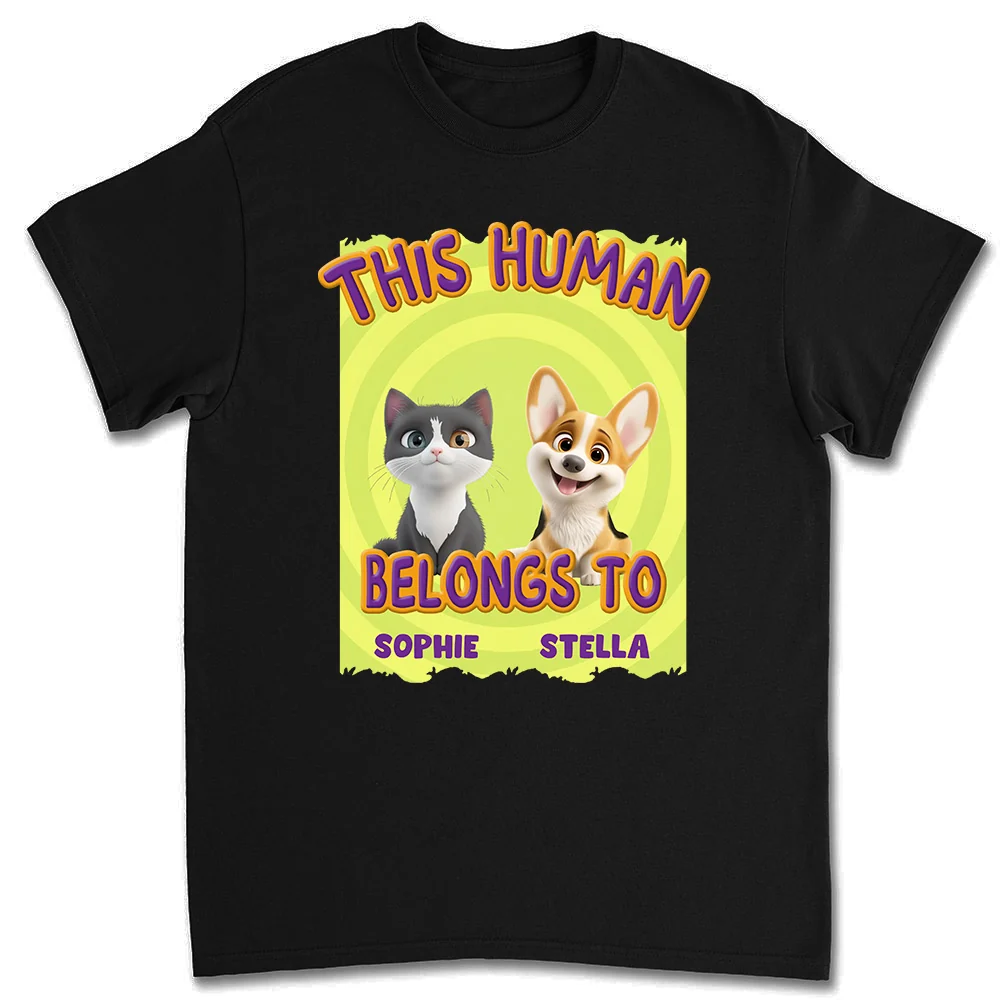 This Human Belongs To Our Pet Cartoon - Personalized Custom Unisex T-shirt