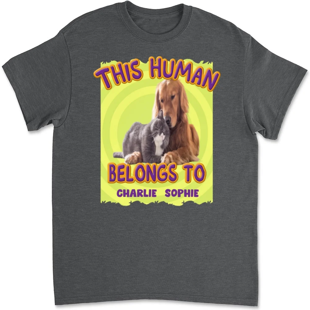 This Human Belongs To Our Pet Cartoon Photo - Personalized Custom Unisex T-shirt - Image 7