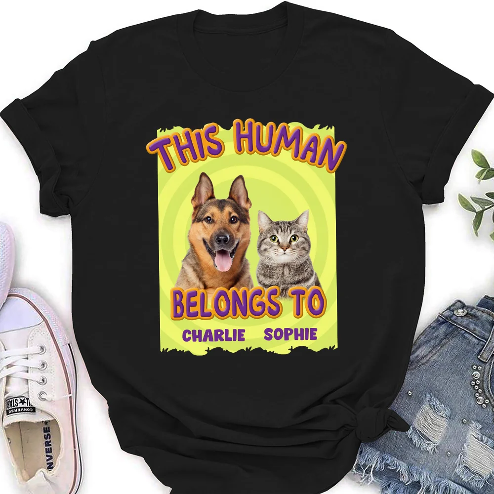 This Human Belongs To Our Pet Cartoon Photo - Personalized Custom Women's T-shirt