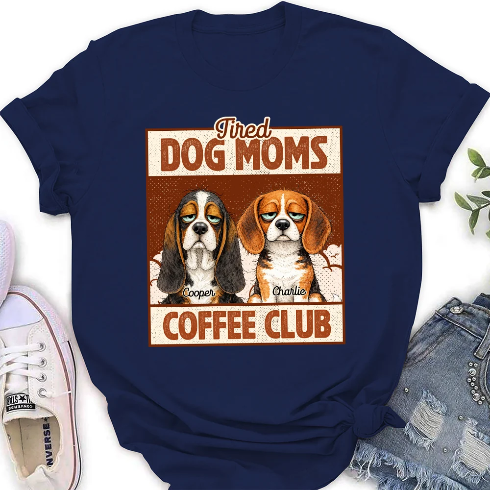 Tired Dog Parents Coffee Club - Personalized Custom Women's T-Shirt - Image 2