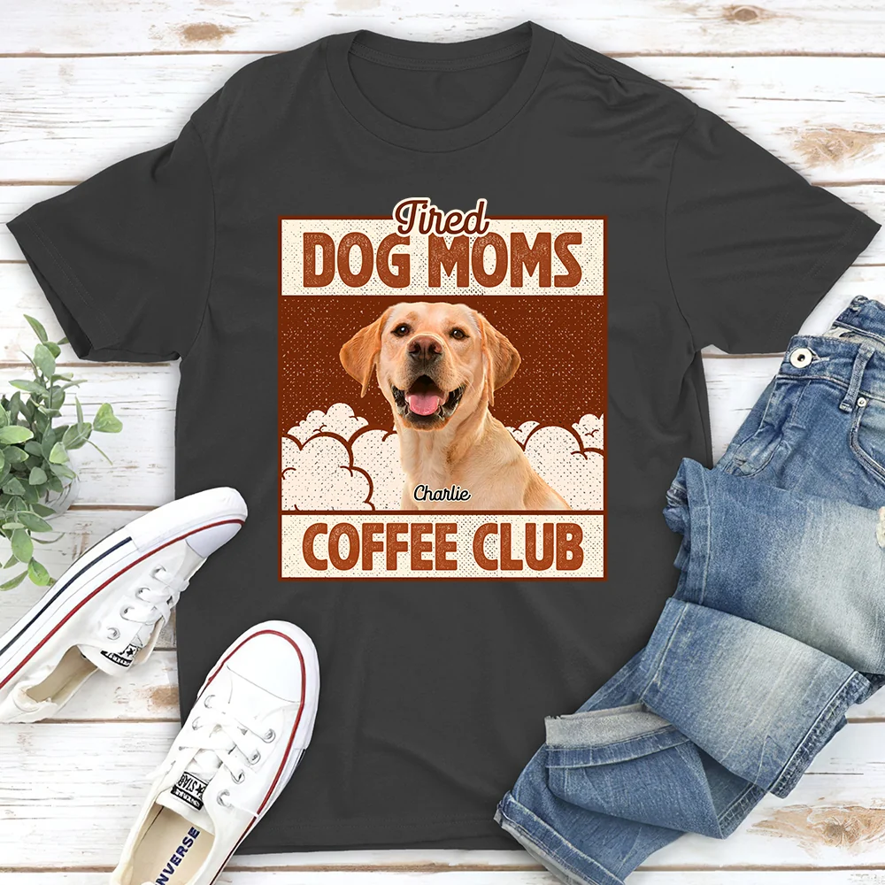 Tired Dog Parents Coffee Club Photo - Personalized Custom Unisex T-Shirt - Image 3