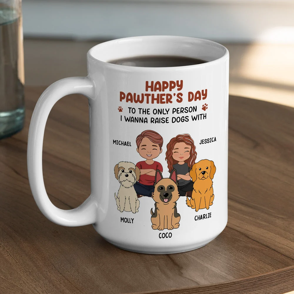 To The Only Person I Wanna Raise Dogs With - Personalized Custom Coffee Mug - Image 4