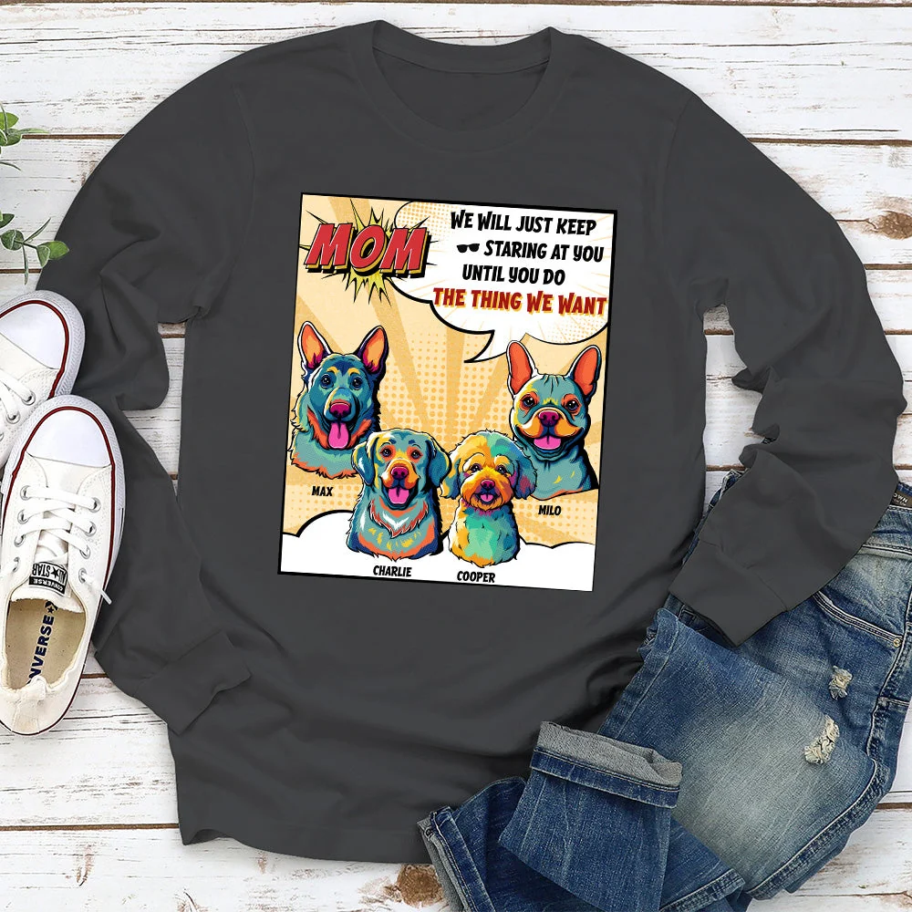 Until You Do The Thing We Want - Personalized Custom Long Sleeve T-shirt - Image 4