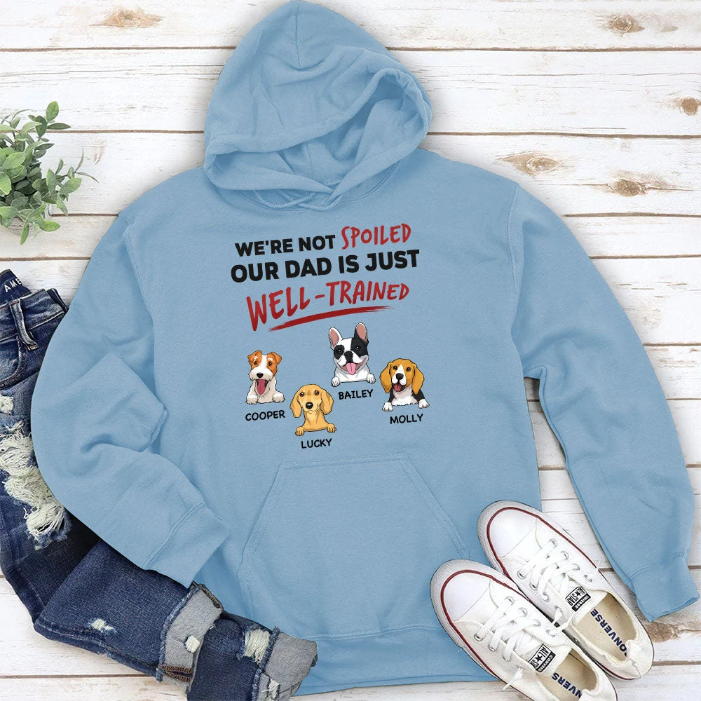We Are Not Spoiled Our Mom Is Just Well Trained - Personalized Custom Hoodie - Image 4