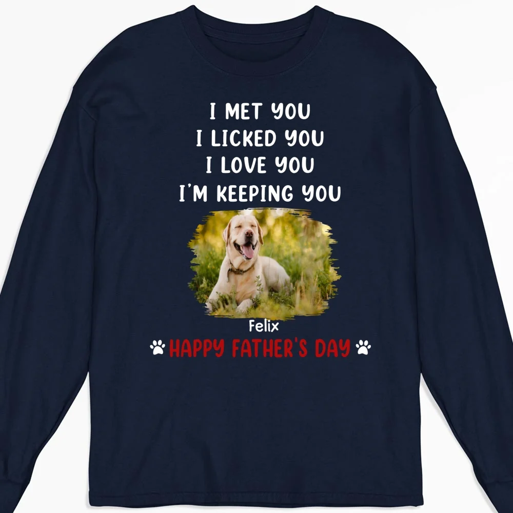 We Licked And Love You Ver Pet Photo - Personalized Custom Long Sleeve T-Shirt - Image 4