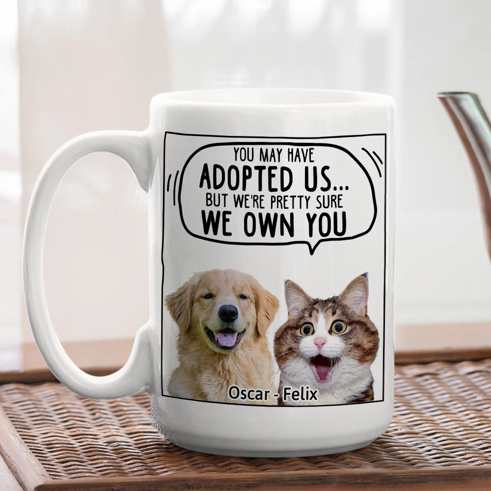 We Sure We Own You Ver Pet Photo - Personalized Custom Coffee Mug - Image 2