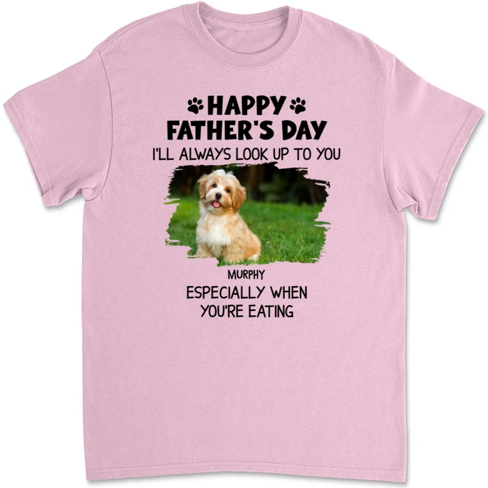 White Especially When You Are Eating Photo - Personalized Custom Unisex T-Shirt - Image 5