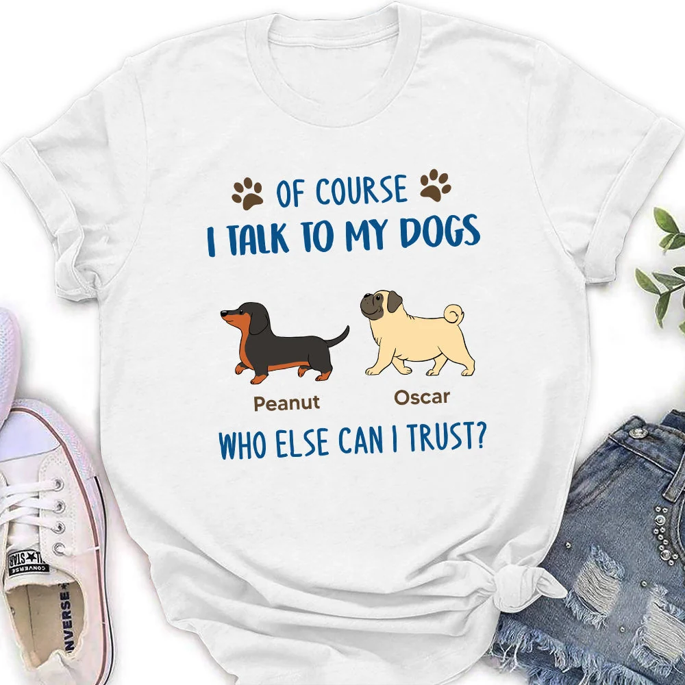 Who Else Can I Trust 2 - Personalized Custom Women's T-shirt - Image 3